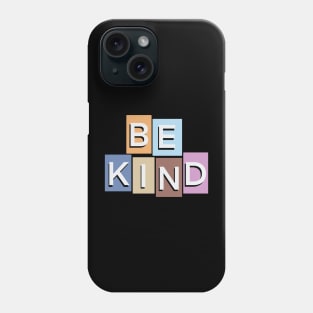 "Be Kind" T-Shirt Phone Case