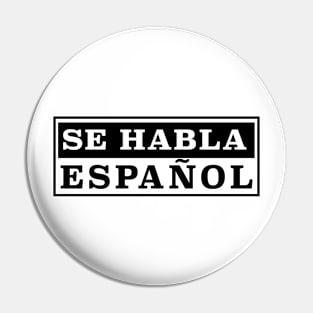 Se Habla Espanol Pin