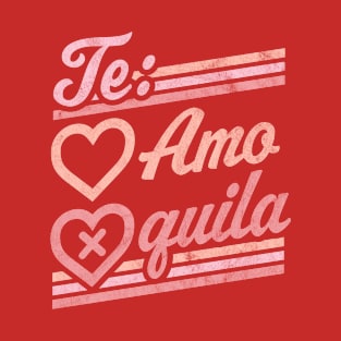 Te Amo Tequila Valentines Day Hearts Retro Vintage Drinking T-Shirt