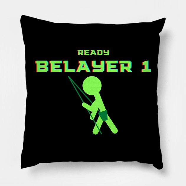 Ready Belayer One Pillow by TeeTotaler