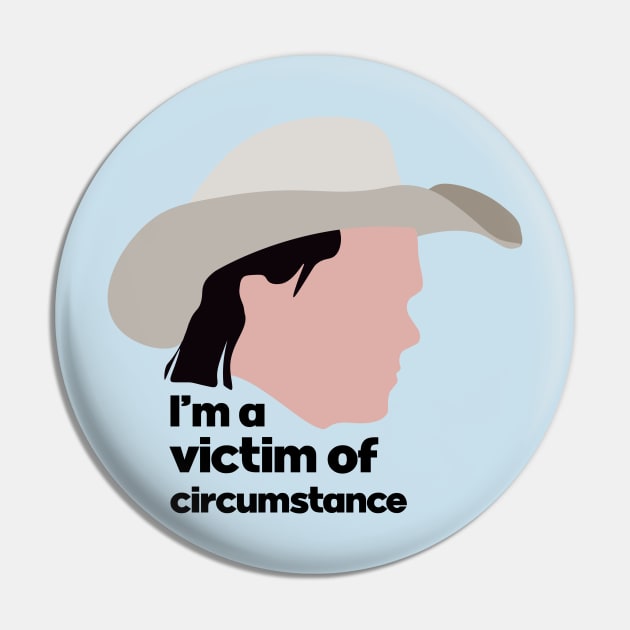 Victim of Circumstance Pin by calliew1217
