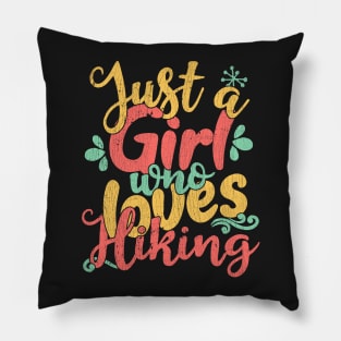 Just A Girl Who Loves Hiking Gift design Pillow