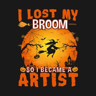 I lost My Broom Artist Witch Halloween Party T-Shirt