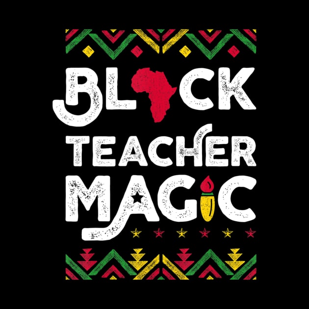 Black Teacher Magic Teacher Black History Month by Zak N mccarville