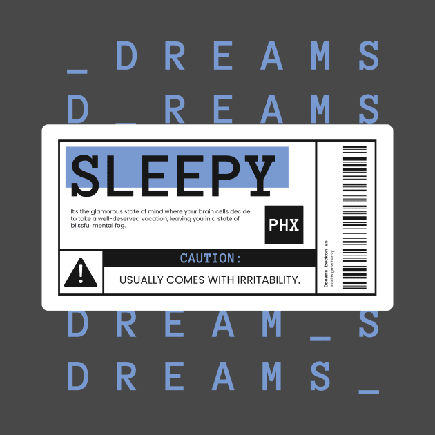 Sleepy Warning Label by Tip Top Tee's