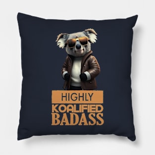 Just a Highly Koalified Badass Koala 2 Pillow