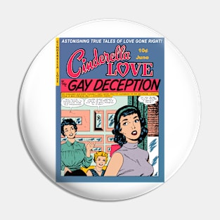 The Gay Deception (pristine) Pin