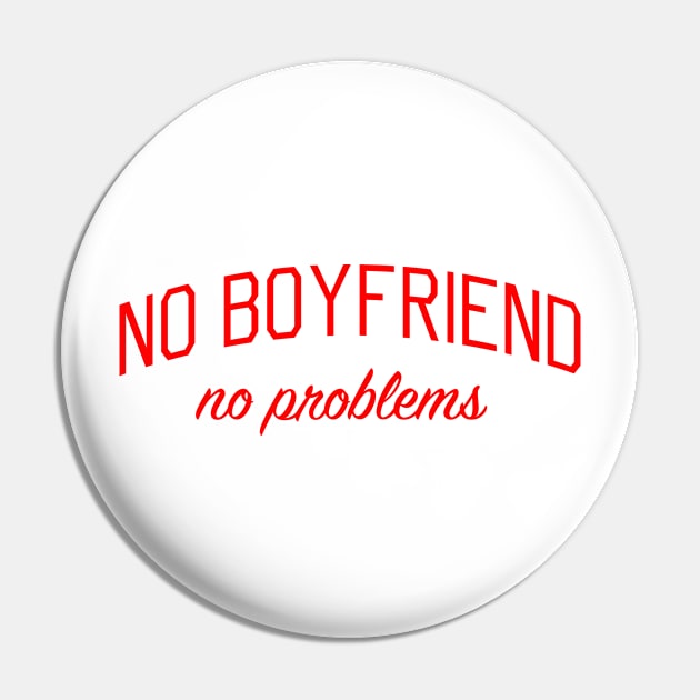 Single on Valentines - No Boyfriend No Problems Pin by bickspics