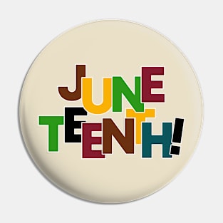 JUNETEENTH! Pin