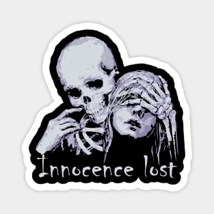 Innocence lost Magnet