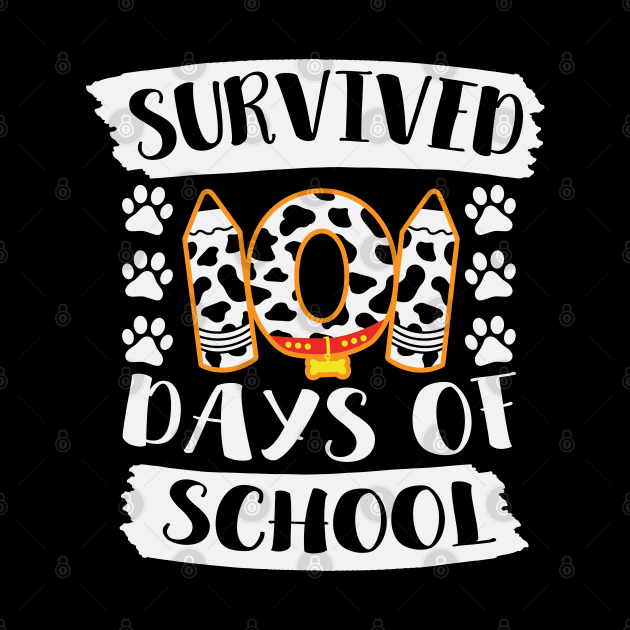 Survived 101 Days of School Last Day Of School Gift For Students Teachers by BadDesignCo