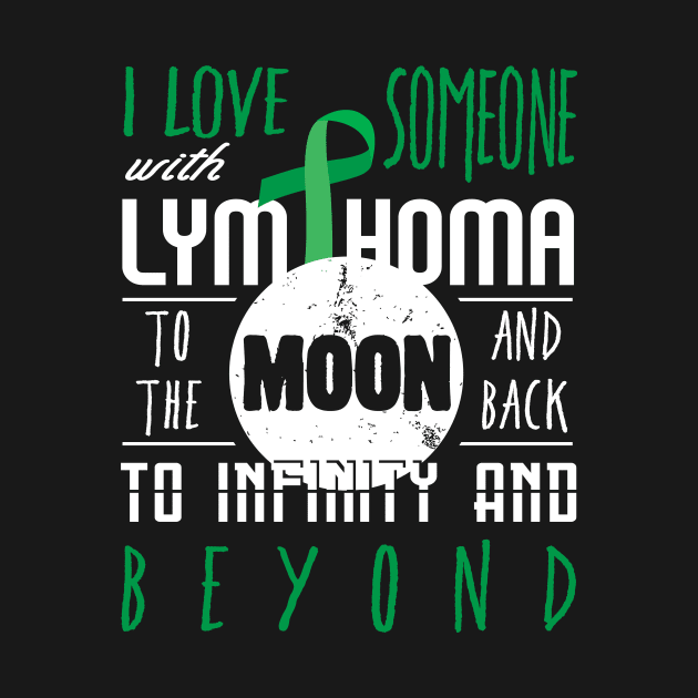 I love someone with lymphoma to the moon Gift Premium Shirt by mangobanana