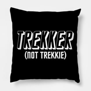 IT'S TREKKER, NOT TREKKIE - 2.0 Pillow