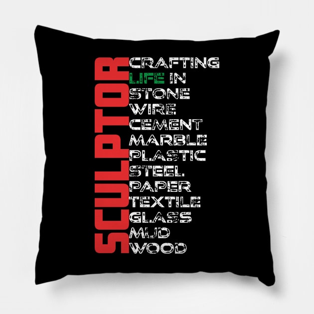 Sculptor - Crafting life in stone, wire, cement, marble, plastic, steel, paper, textile, glass, mud and wood Pillow by AndyKalns Shop 