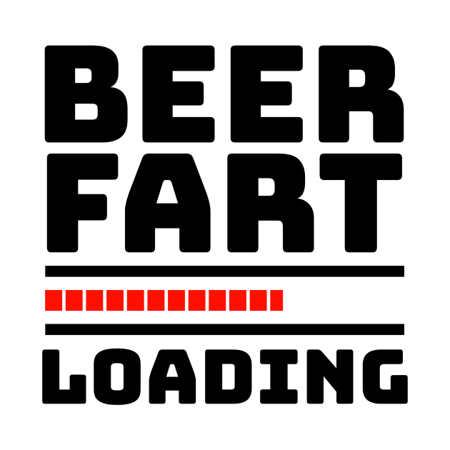 Fart Joke - BEER FART LOADING by BubbleMench