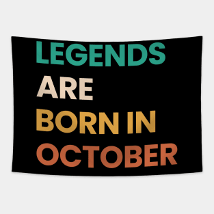 legends are born in october Tapestry