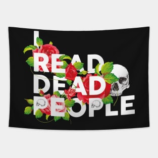 I read dead people Tapestry