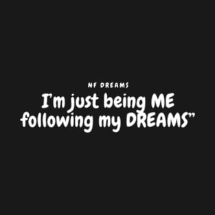 NF Dreams Lyrics quote T-Shirt