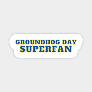 Groundhog Day Superfan Magnet