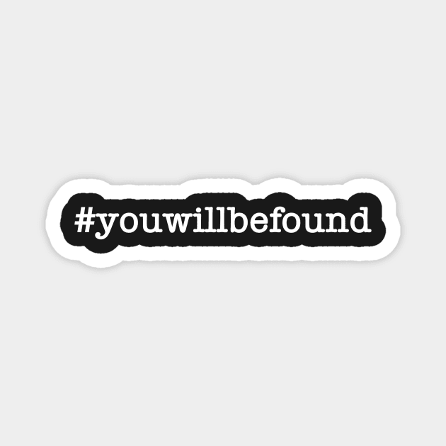 #youwillbefound Magnet by WatchTheSky