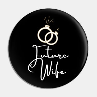 Future wife rings Pin