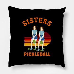 Pickleball sisters, cool  design to wear Pillow