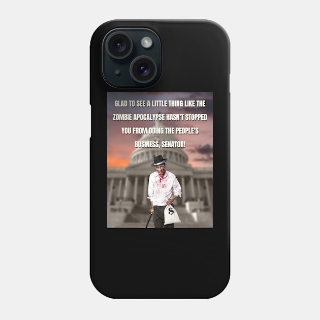 The People's Business Phone Case by ZombieTeesEtc