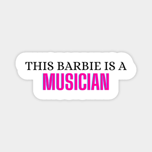 This Barbie is a Musician Magnet