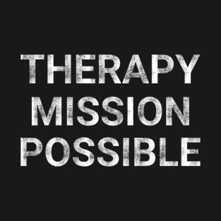 Therapy Mission Possible T-Shirt