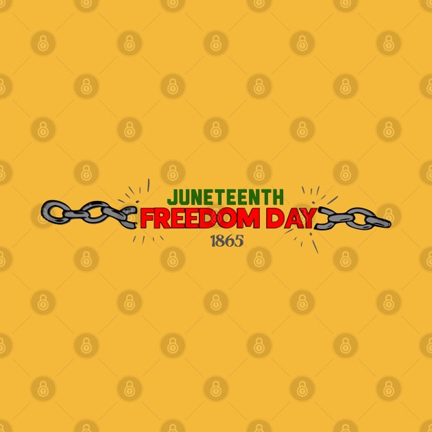 Juneteenth Freedom Day by PincGeneral