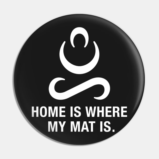 Home is Where My Mat is. Pin by CityNoir