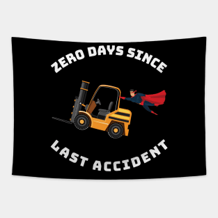 Forklift Super Zero Days Since Last Accident GW Tapestry