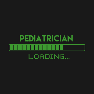 Pediatrician Loading T-Shirt