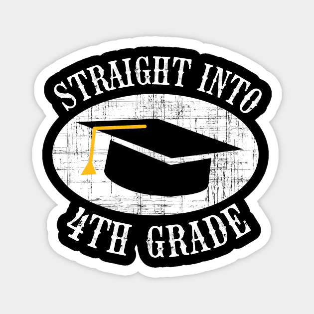 Straight Into 4th Grade Back To School Gift Magnet by kateeleone97023