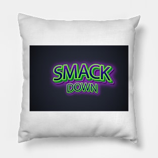 SMACK DOWN Pillow