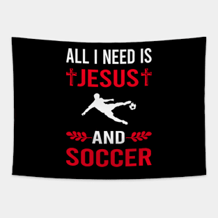 I Need Jesus And Soccer Tapestry