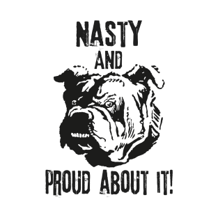 Nasty bulldog T-Shirt