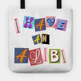 I have an Alibi Tote