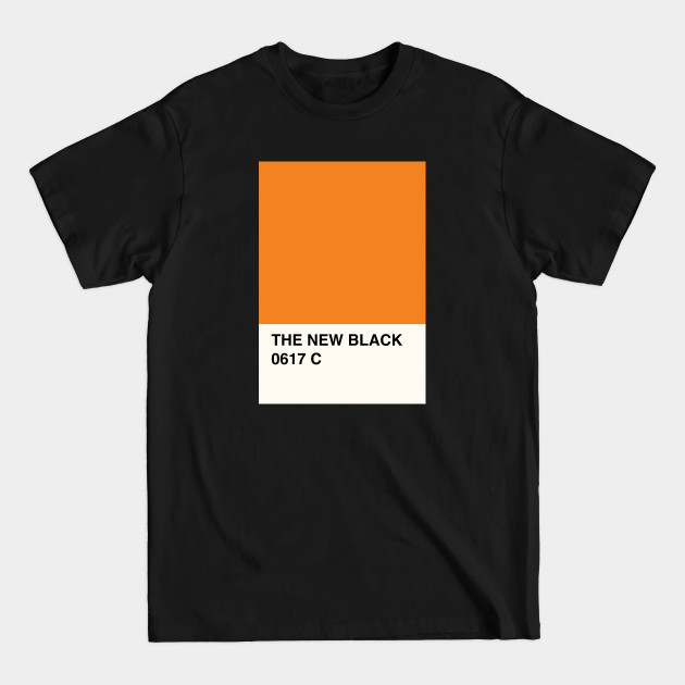 Discover Orange is the New Black - 0617 - Orange Is The New Black - T-Shirt