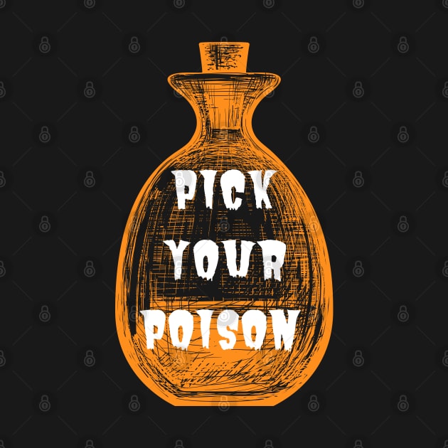 Pick your poison by Asterisk Design Store