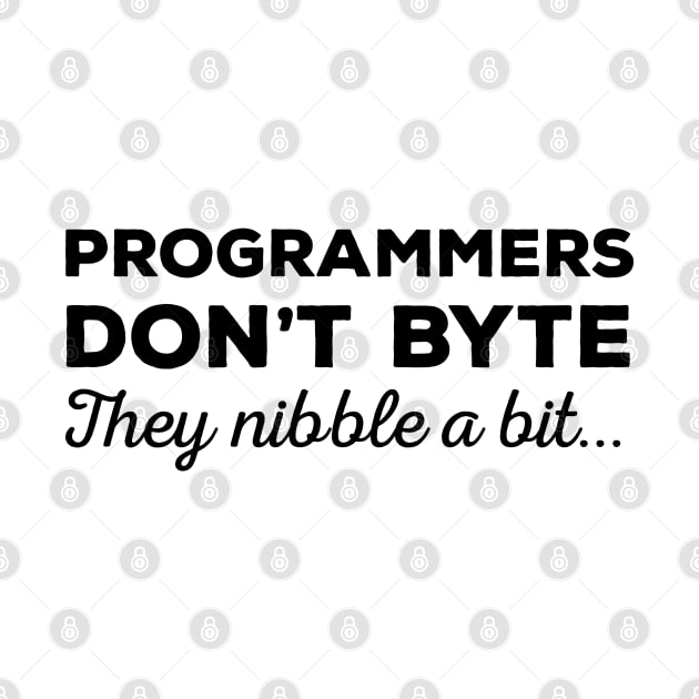 Programmers don't byte, they nibble a bit - Funny Programming Jokes - Light Color by springforce