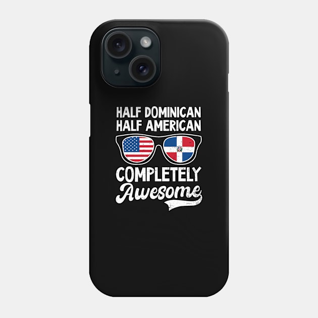 Dominican Republic Shirt | Half Dominican American Awesome Phone Case by Gawkclothing