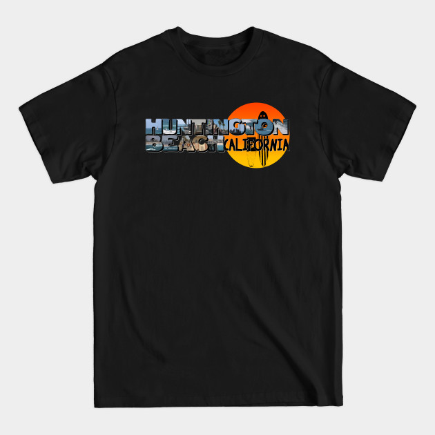 Disover Huntington Beach California Big Letter with Sun - Huntington Beach California Surf Beach - T-Shirt