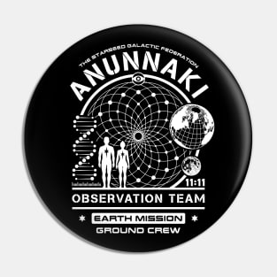 Anunnaki Observation Team Starseed Earth Mission Crew Pin