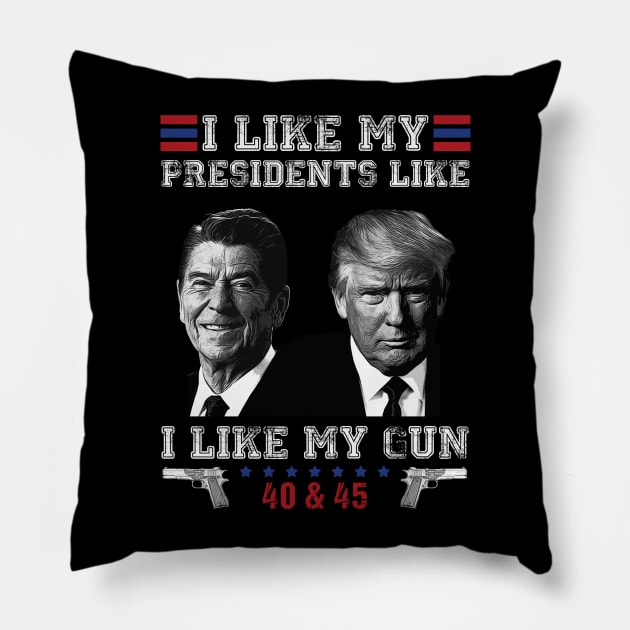 I Like My Presidents like I Like My Guns 40 45 Funny Pillow by mayamaternity