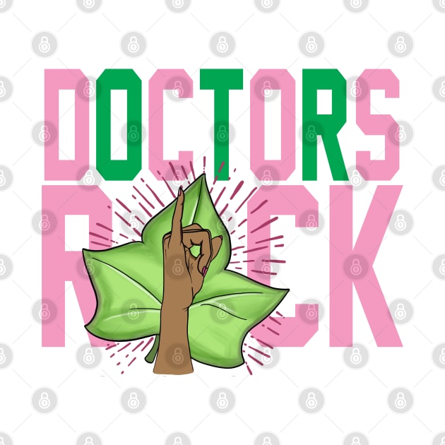 AKA Doctors Rock by Pretty Phoxie LLC