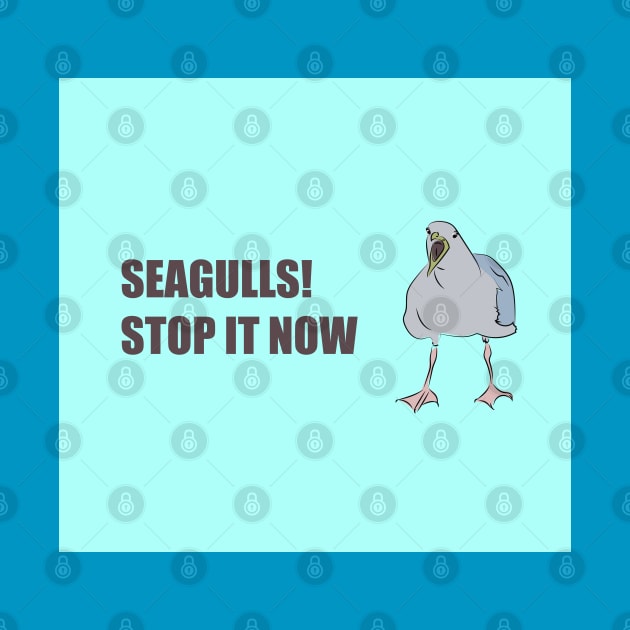 Seagulls, stop it now by vixfx