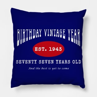 Birthday Vintage Year - Seventy Seven Years Old Pillow