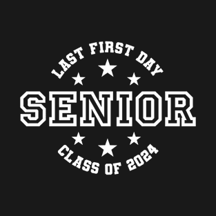 Last First Day of School Senior Class of 2024 T-Shirt