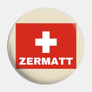 Zermatt City in Swiss Flag Pin